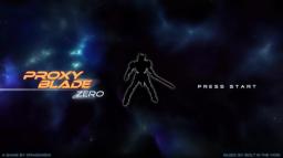 Proxy Blade Zero Title Screen